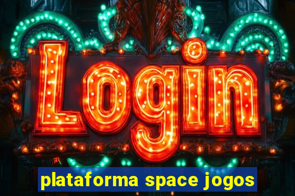 plataforma space jogos