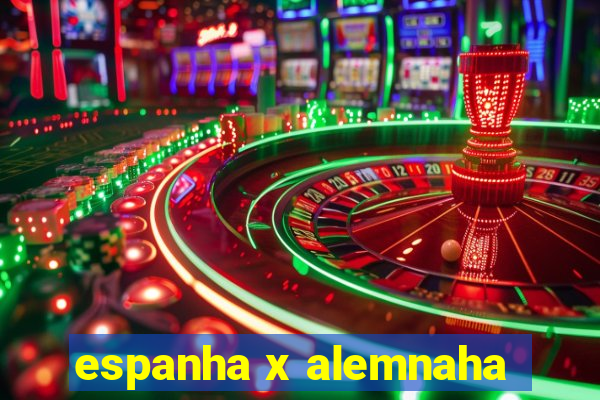 espanha x alemnaha