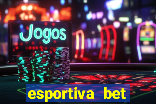 esportiva bet depósito mínimo