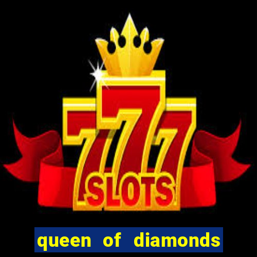 queen of diamonds 20 slot free play