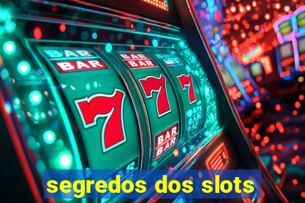 segredos dos slots