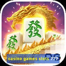 casino games slots 777