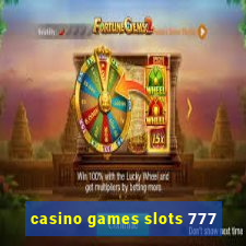 casino games slots 777