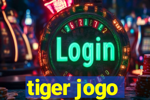 tiger jogo