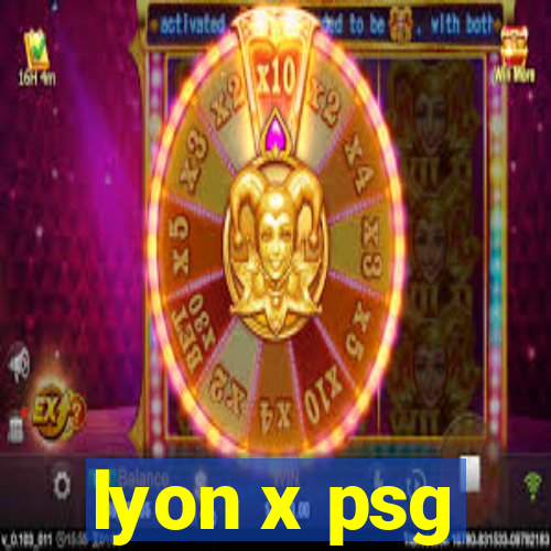 lyon x psg