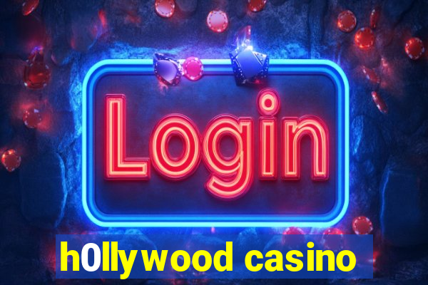 h0llywood casino