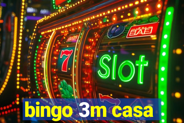 bingo 3m casa