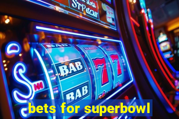 bets for superbowl