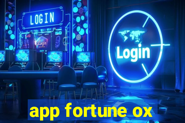 app fortune ox