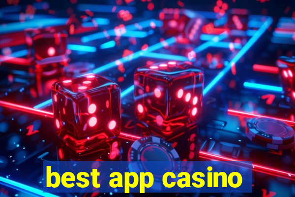 best app casino