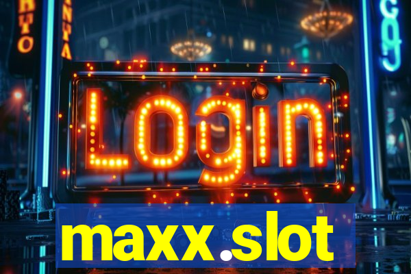 maxx.slot