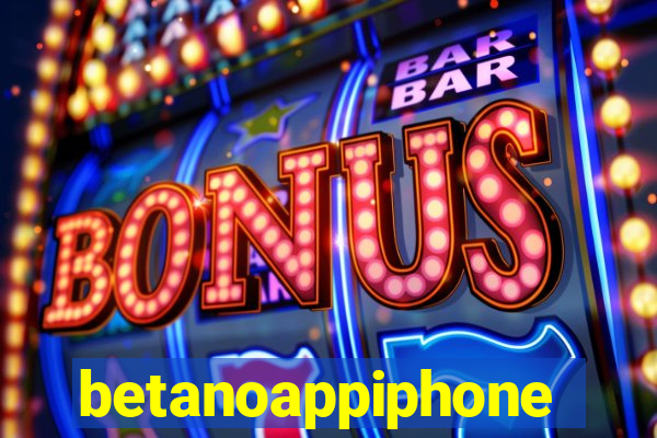 betanoappiphone