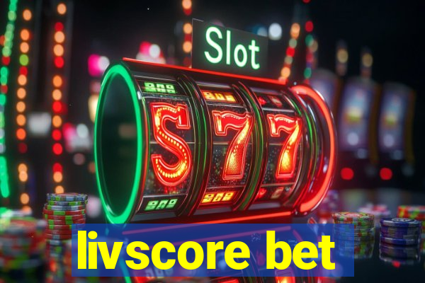 livscore bet