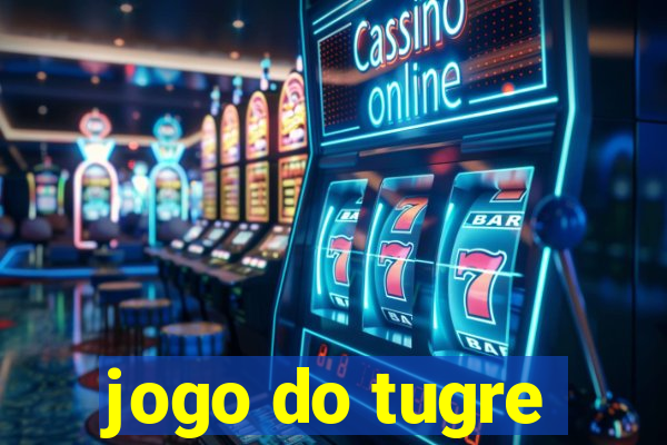 jogo do tugre