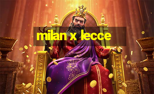 milan x lecce