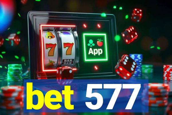 bet 577