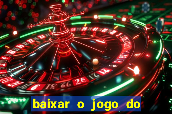 baixar o jogo do tigre original