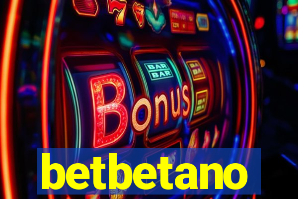 betbetano