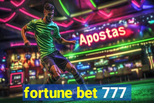 fortune bet 777