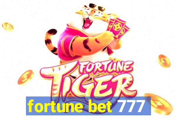 fortune bet 777