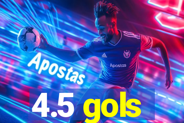 4.5 gols