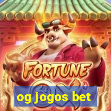 og jogos bet