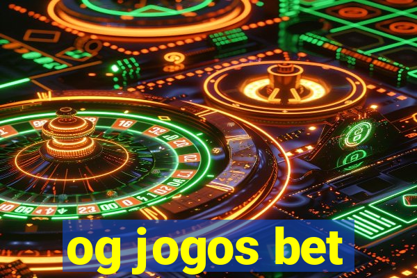 og jogos bet