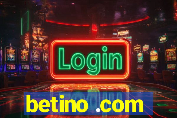 betino .com