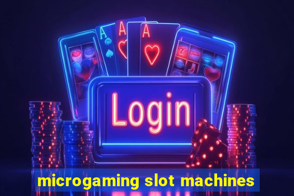 microgaming slot machines