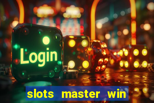 slots master win money 777