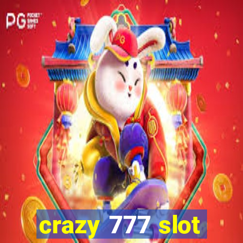 crazy 777 slot