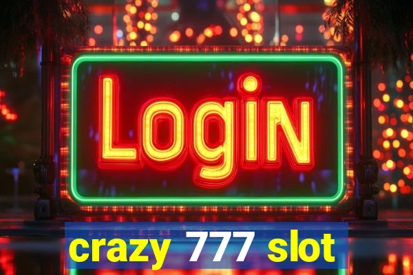 crazy 777 slot