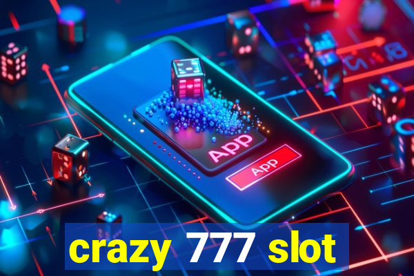 crazy 777 slot