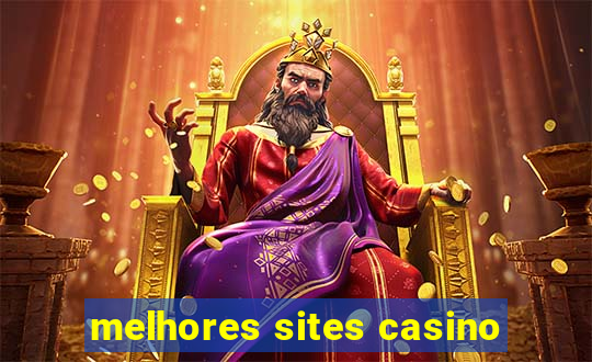 melhores sites casino