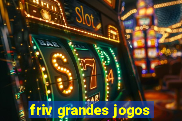 friv grandes jogos