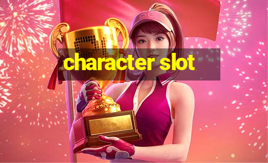 character slot