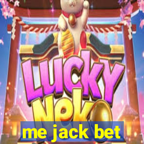 me jack bet