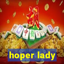 hoper lady