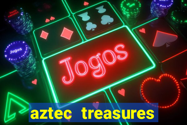 aztec treasures free slots