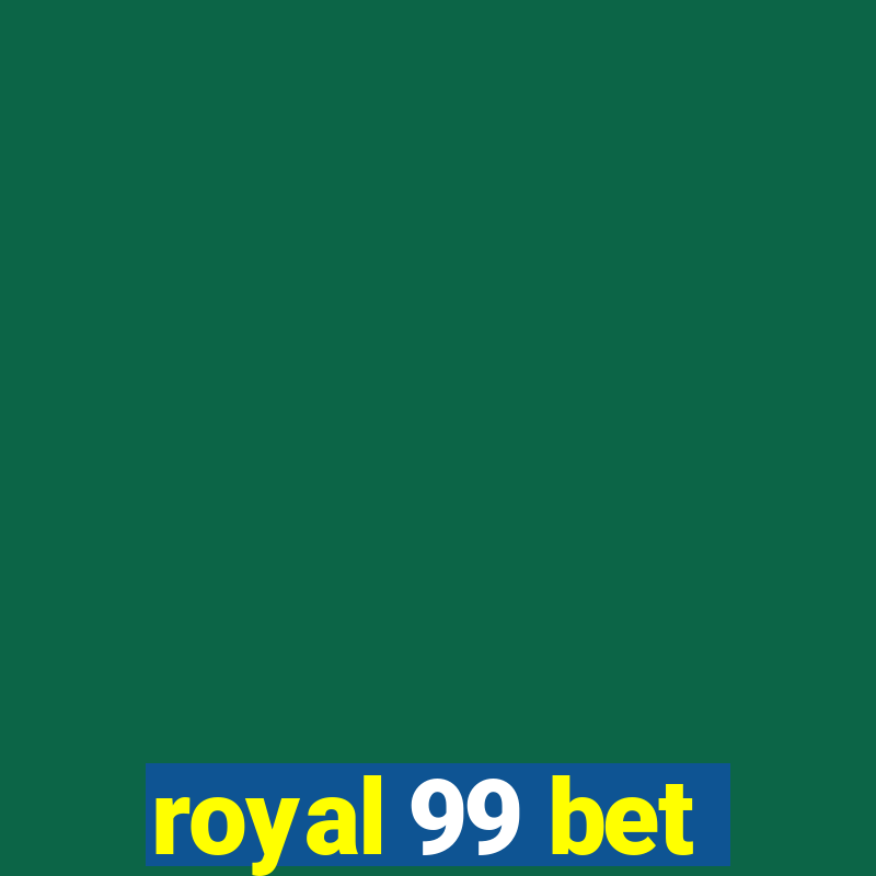 royal 99 bet