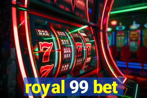 royal 99 bet