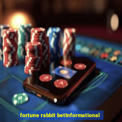 fortune rabbit betInformational