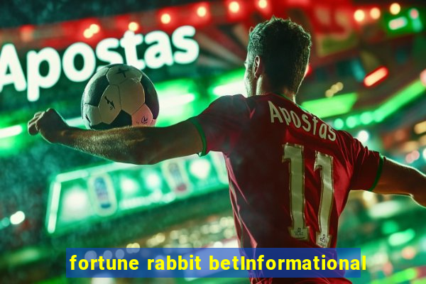 fortune rabbit betInformational