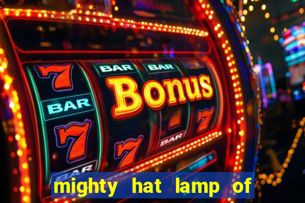 mighty hat lamp of gold slot