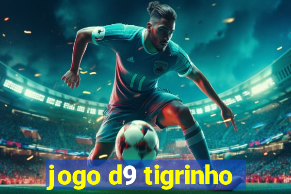 jogo d9 tigrinho