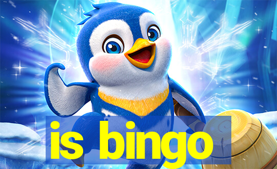 is bingo