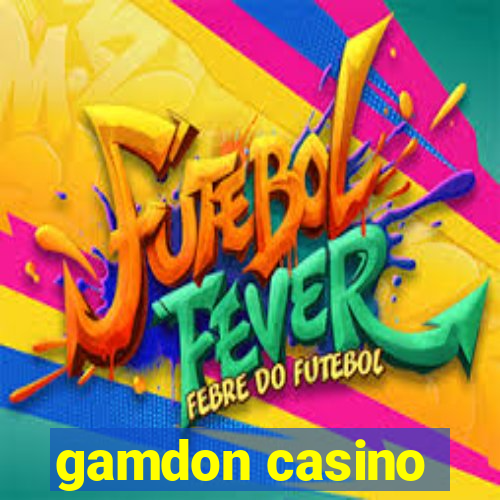 gamdon casino