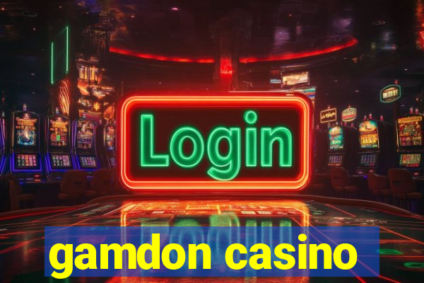 gamdon casino