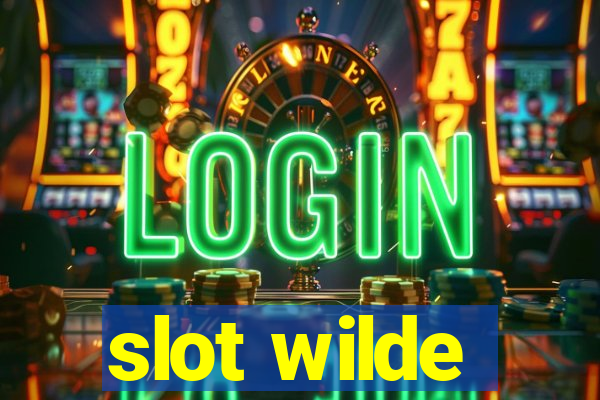 slot wilde