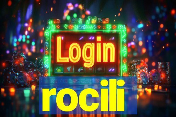 rocili